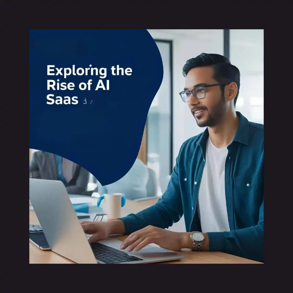 Exploring the Rise of AI SaaS: Transforming Business Operations